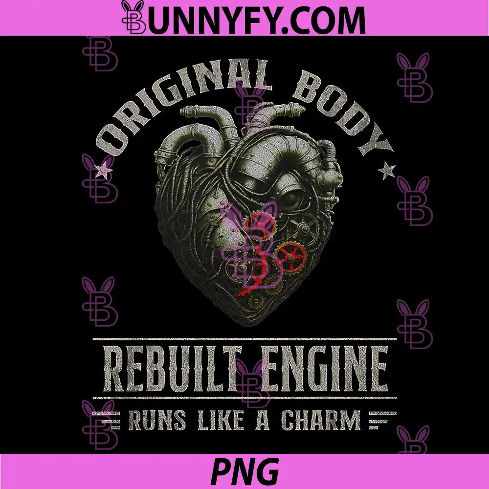 Vintage Mechanical Heart PNG, Original Body Rebuilt Engine Quote PNG