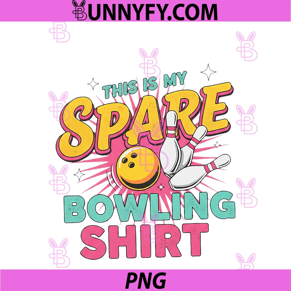 Vintage PNG, Funny Bowling Team This Is My Spare Bowling PNG