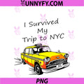 Vintage PNG, Funny I Survived My Trip To NYC PNG