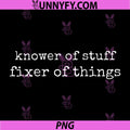 Knower of Stuff Fixer of Things PNG, Funny PNG