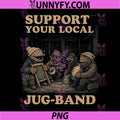 Vintage Support Your Local Jug-Band PNG, Graphic Music Musician PNG
