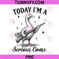 Today I'm A Serious Goose PNG, Funny Goose with Gun Meme PNG