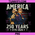 Vintage Trump Washington 250 Years PNG, America Anniversary 250th PNG