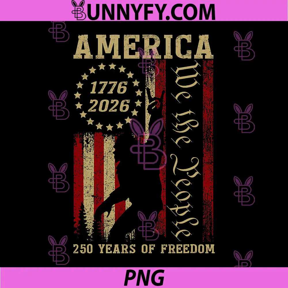 Vintage USA Flag Bigfoot PNG, 4th of July 250 Years of Freedom PNG