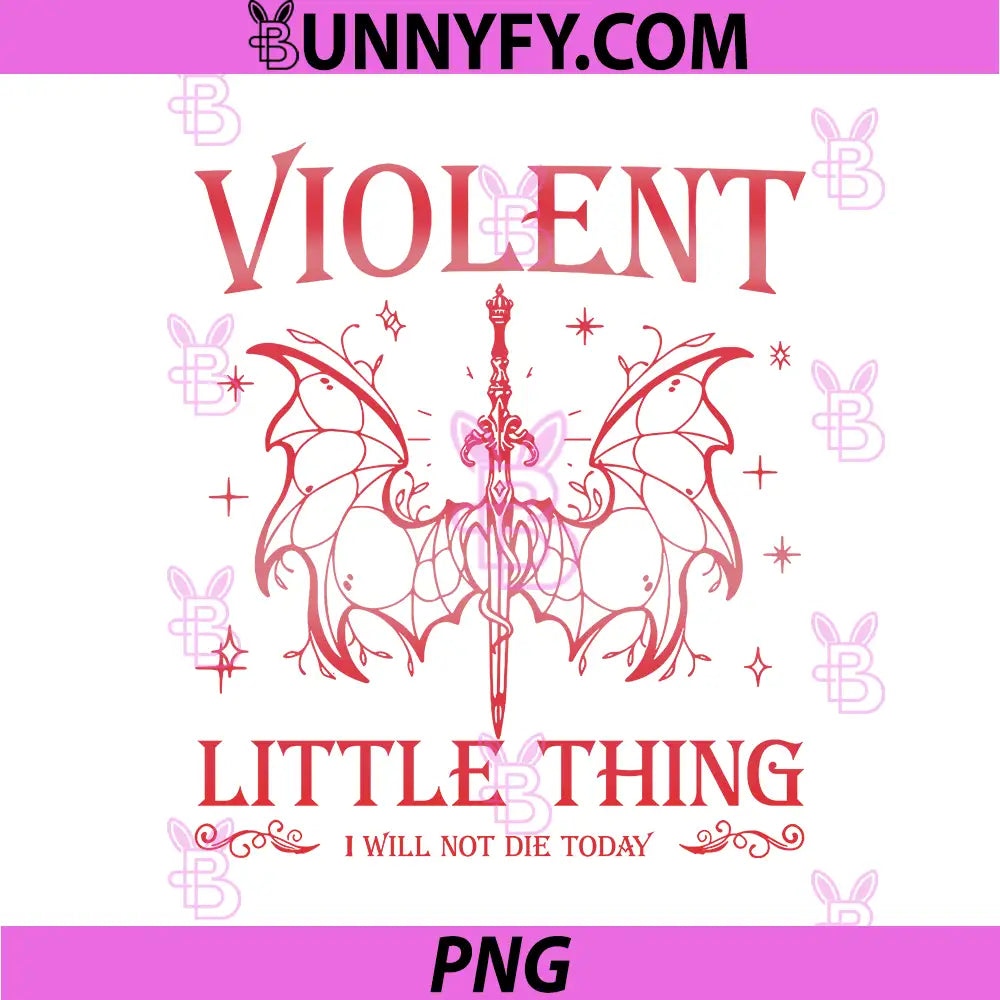 Violent Little Thing Sword Wings PNG, I Will Not Die Today Quote PNG