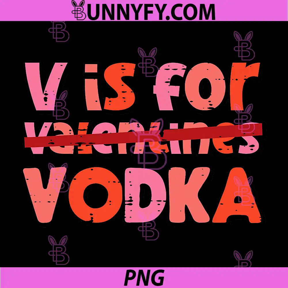 V Is For Valentines Day PNG, Funny Anti Valentine PNG