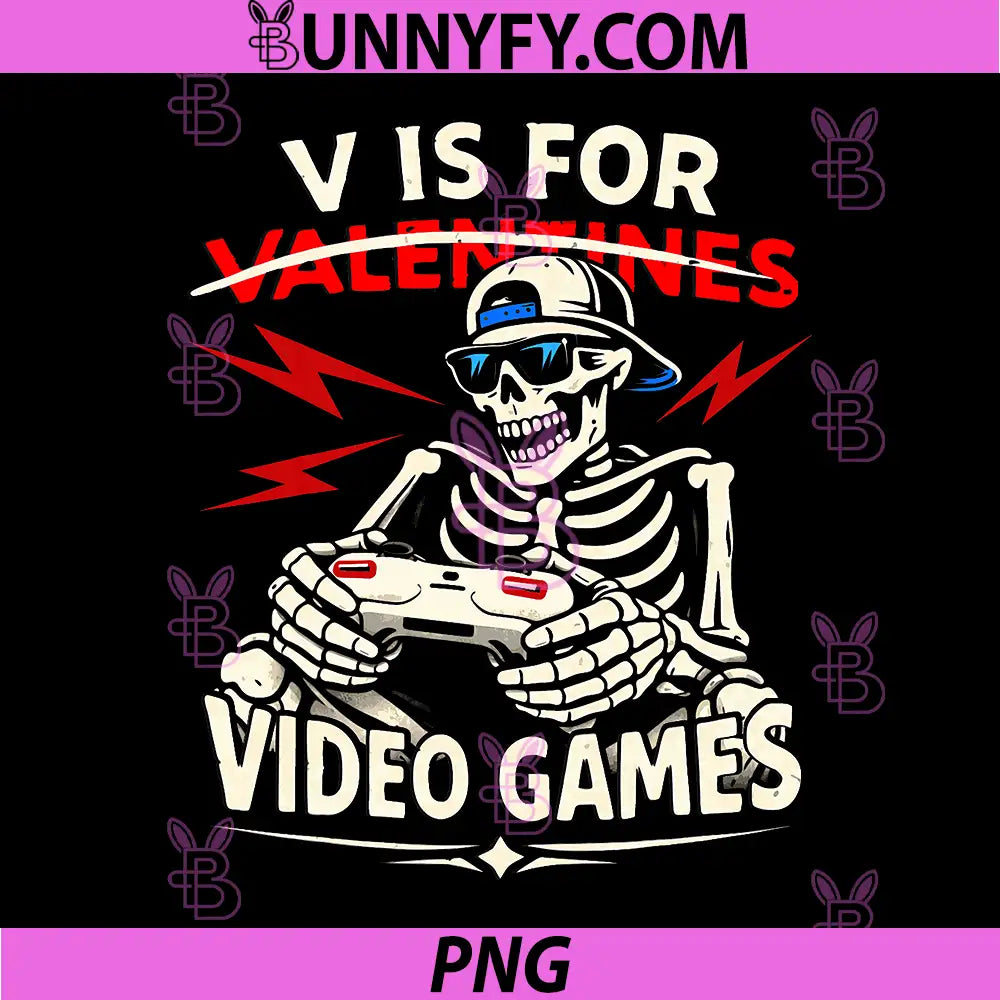 V is for Video Games PNG, Funny Valentines Skeleton Gamer PNG