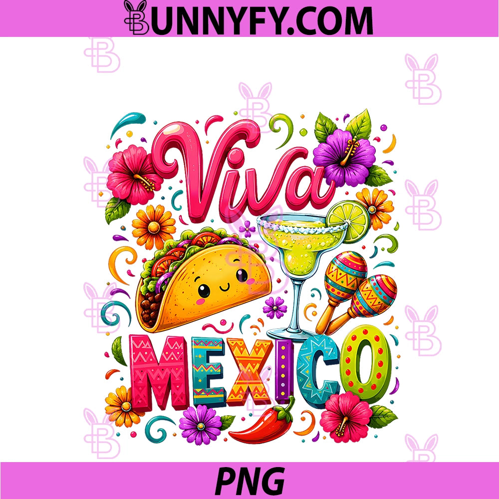Viva Mexico Funny Taco & Margarita Mexican PNG, Independence Day PNG