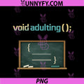 Void Adulting()' PNG, Programmer Humor Chalkboard Code PNG
