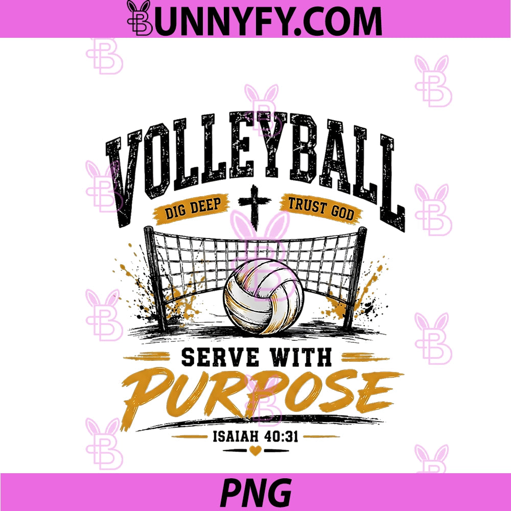 Volleyball Dig Deep Trust God Serve PNG, With Purpose PNG