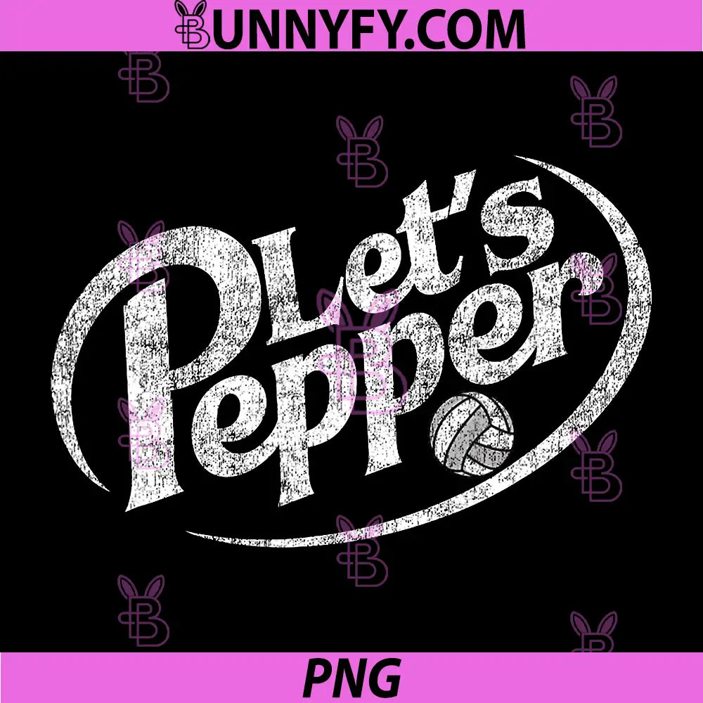 Volleyball Let's Pepper PNG, Practice Distressed Design PNG