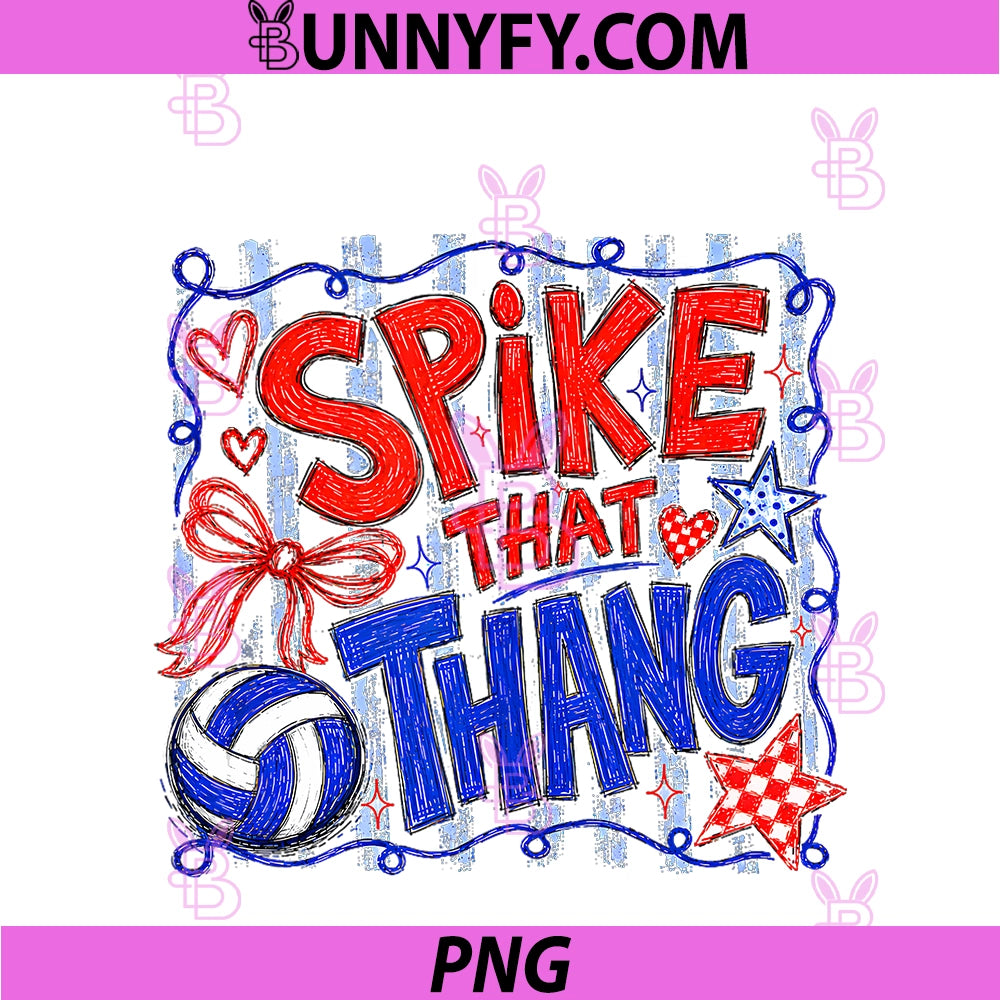 Volleyball Mom Spike That Thang PNG, Southern Country Humor Fun PNG