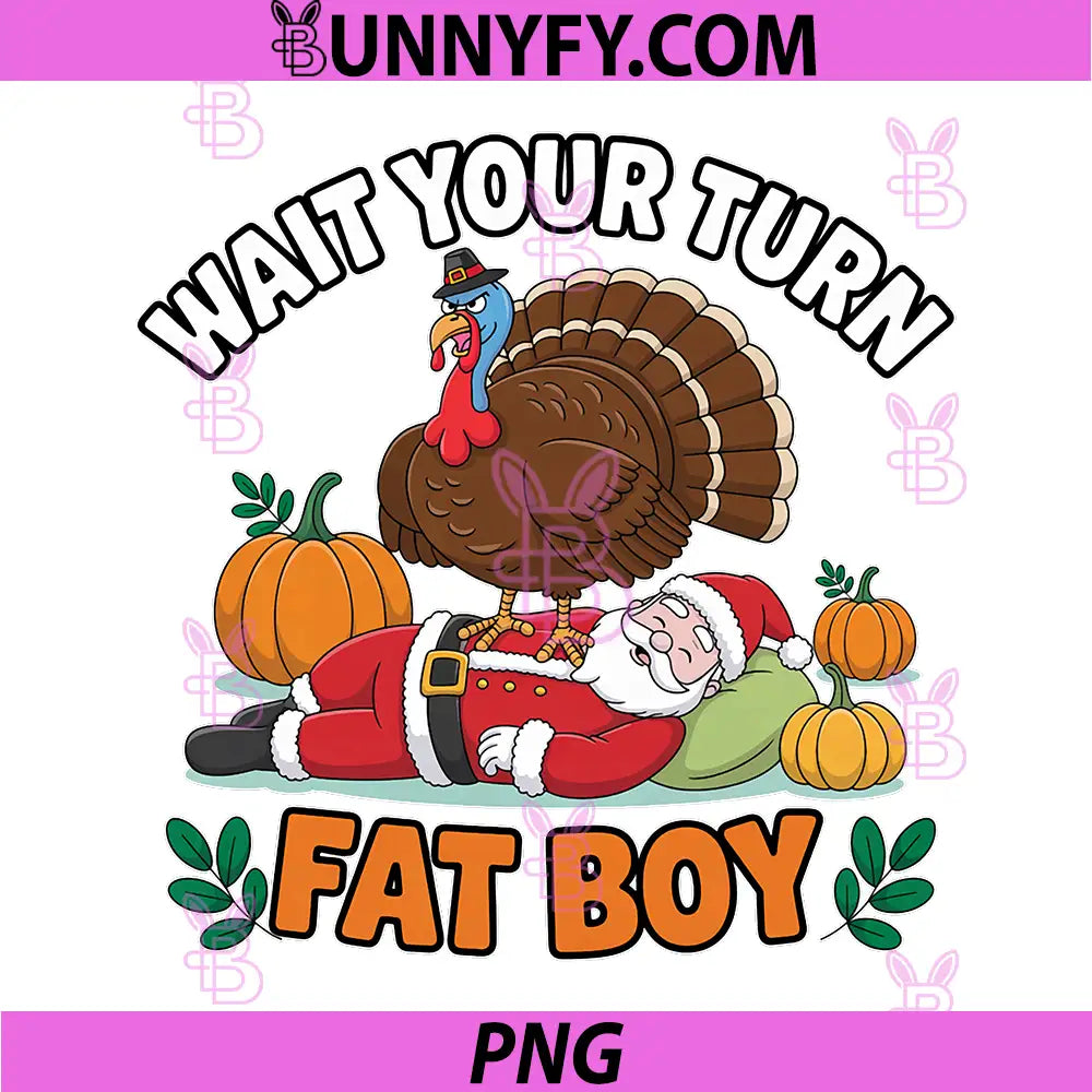 Wait Your Turn Fat Boy PNG, Turkey and Santa Inflatable PNG