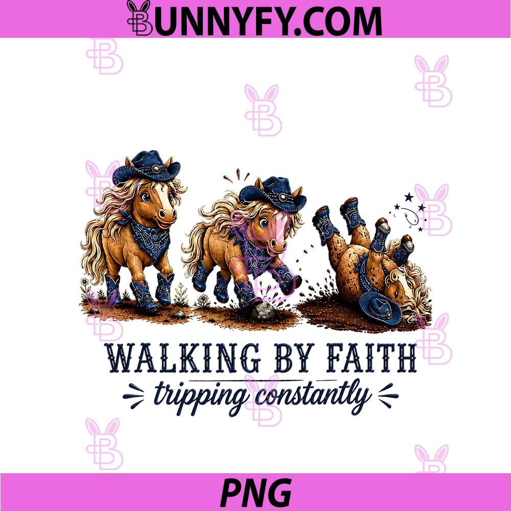 Walking By Faith Tripping Constantly PNG, Western Horse Christian PNG