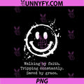 Walking By Faith Tripping PNG, Constantly Saved By Grace PNG