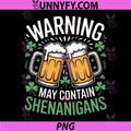 Warning May Contain Shenanigans PNG, St Patricks Day Beer PNG