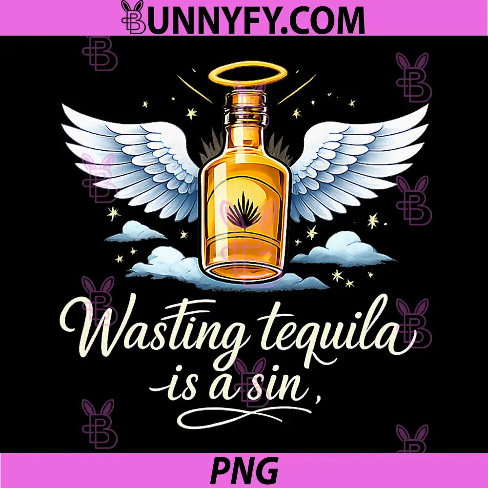 Wasting Tequila is a Sin PNG, Party Crew Angel Bottle PNG