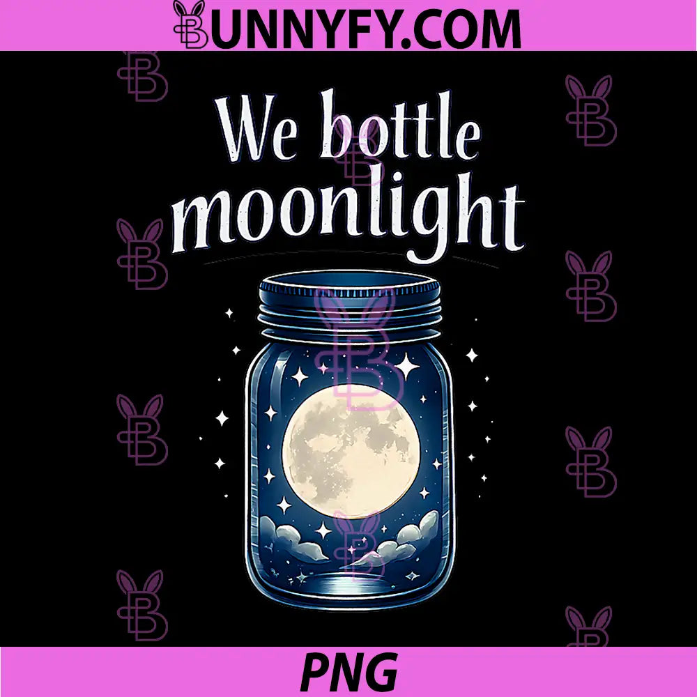 We Bottle Moonlight PNG, Mason Jar Local Pride Badge PNG