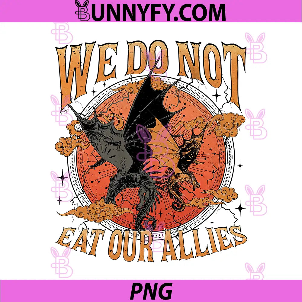 We Do Not Eat Our Allies Dragon PNG, Fantasy Battle Dragon Art PNG