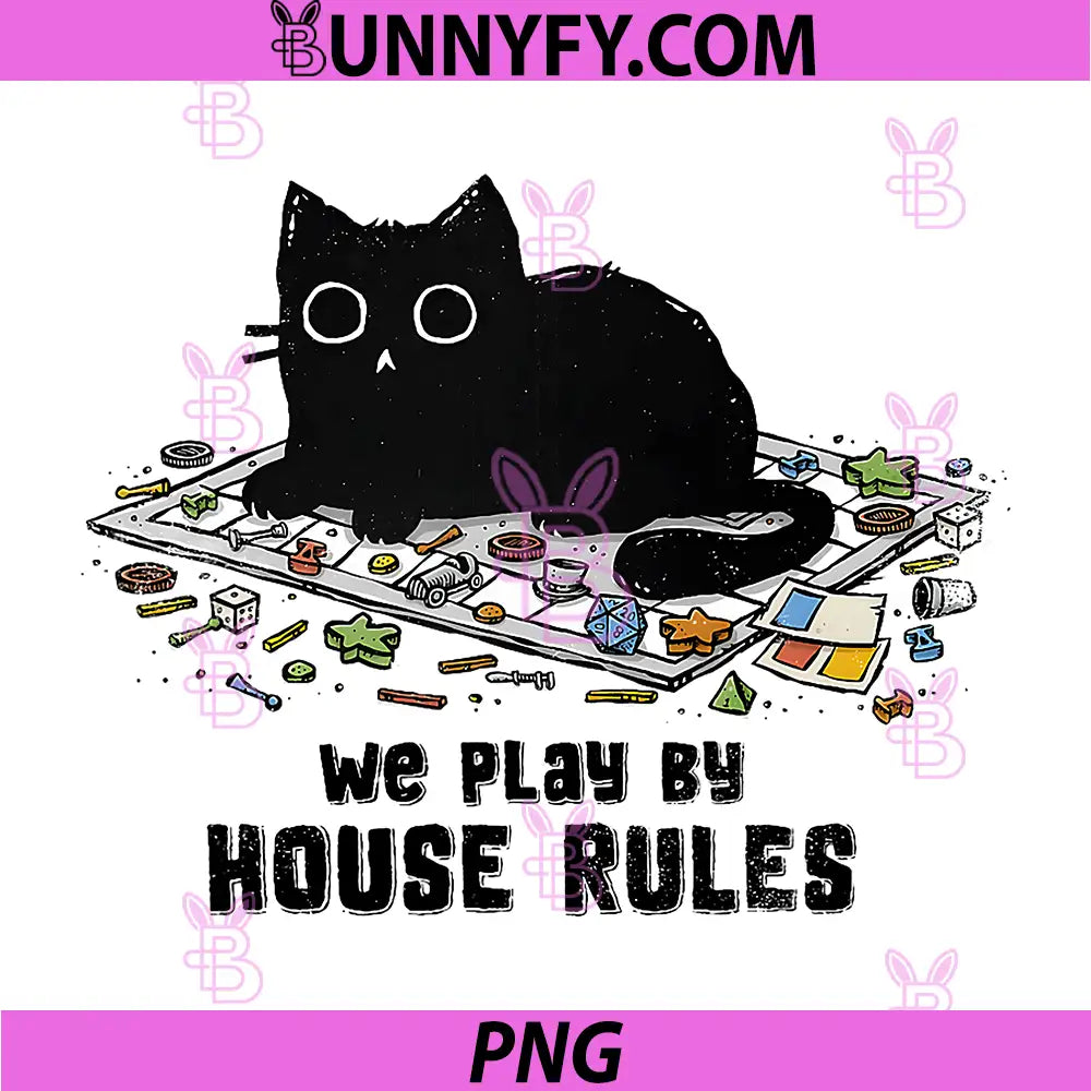 We Play by House Rules PNG, Board Games Black Cat PNG