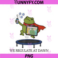 We Regulate At Dawn PNG, Frog Inclusion Neurodiversity SPED Team PNG