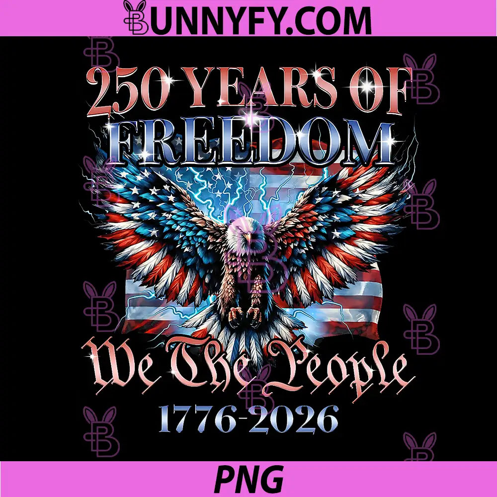 We The People USA 250 Years PNG, 1776 2026 Eagle US Flag PNG