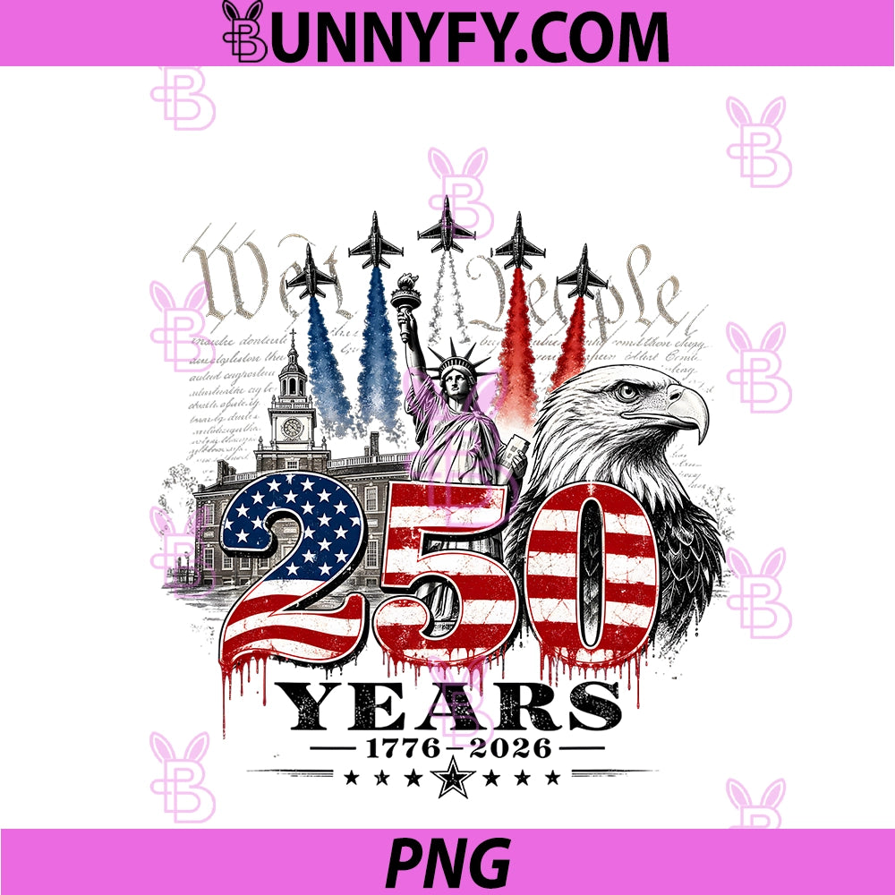 We The People US Flag 1776 250 Years PNG, 250th Anniversary PNG