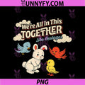 We're All In This Together PNG, Like Hostages PNG
