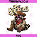 Well Sheeeyit Cowboy PNG, Raccoon Western Vintage PNG
