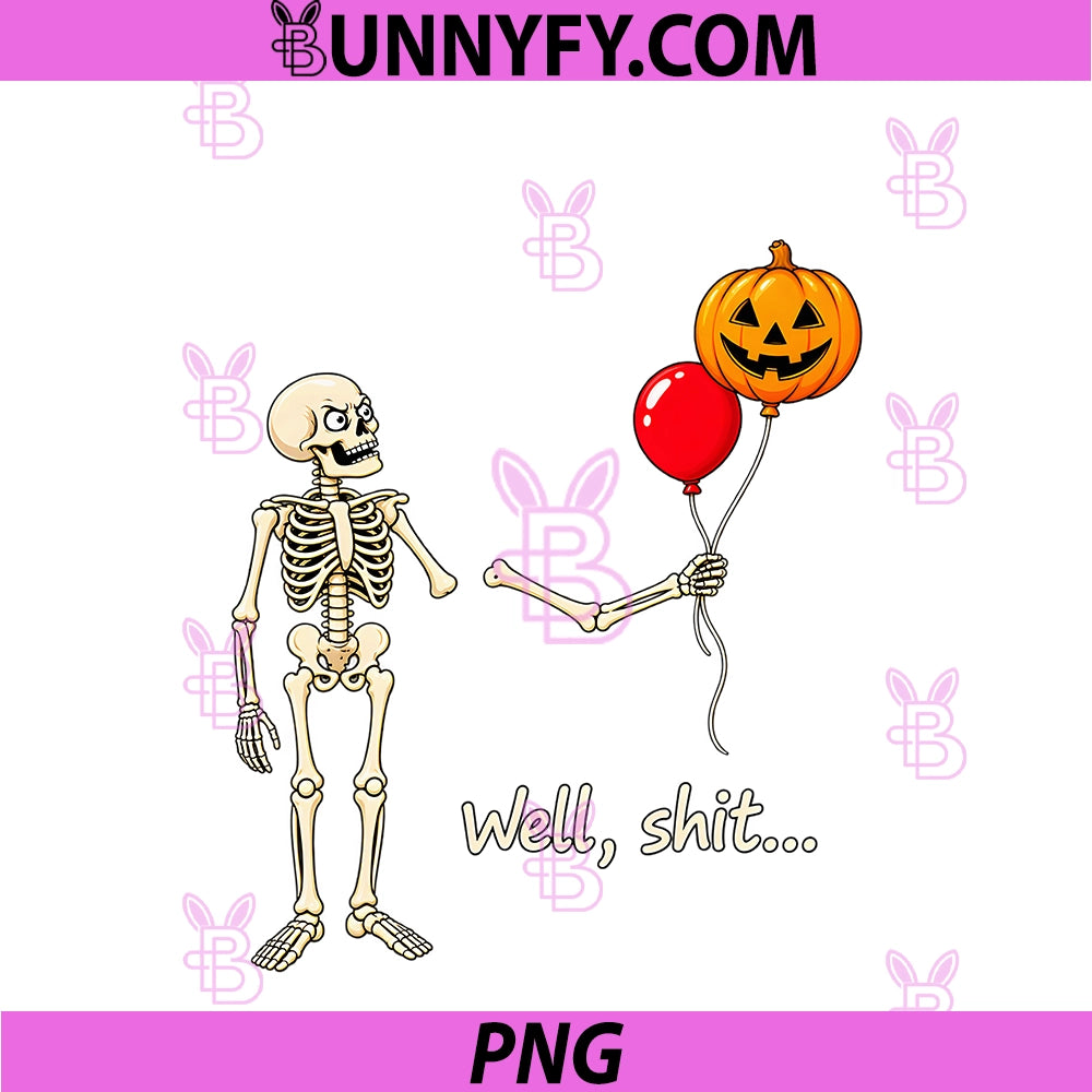 Well Shit Skeleton PNG, Halloween Pumpkin Balloon Dark Humor PNG