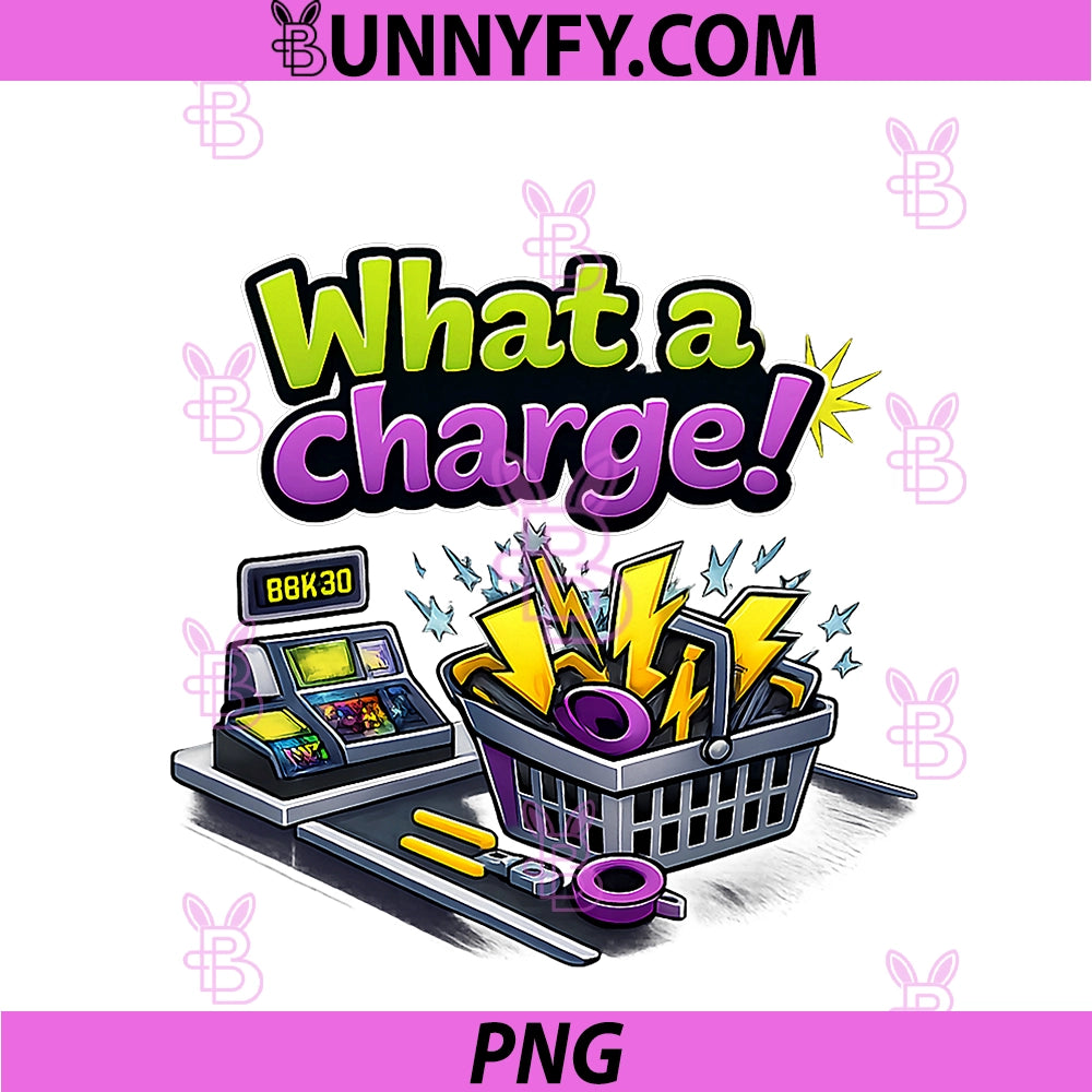 What A Charge PNG, Electrician Humor Lightning Checkout PNG