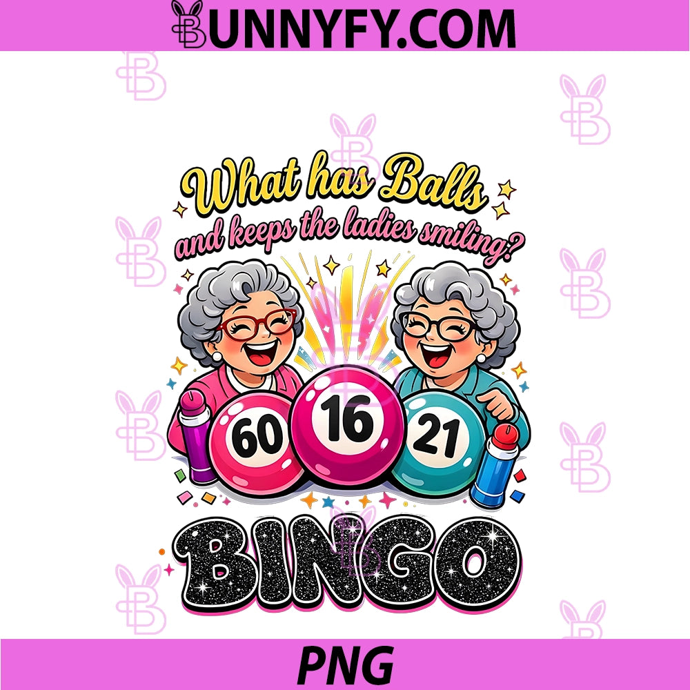 What Has Balls And Keeps The Ladies Smiling PNG, Bingo Funny PNG