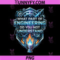 What Part of Engineering PNG, DO You NOT Understand PNG
