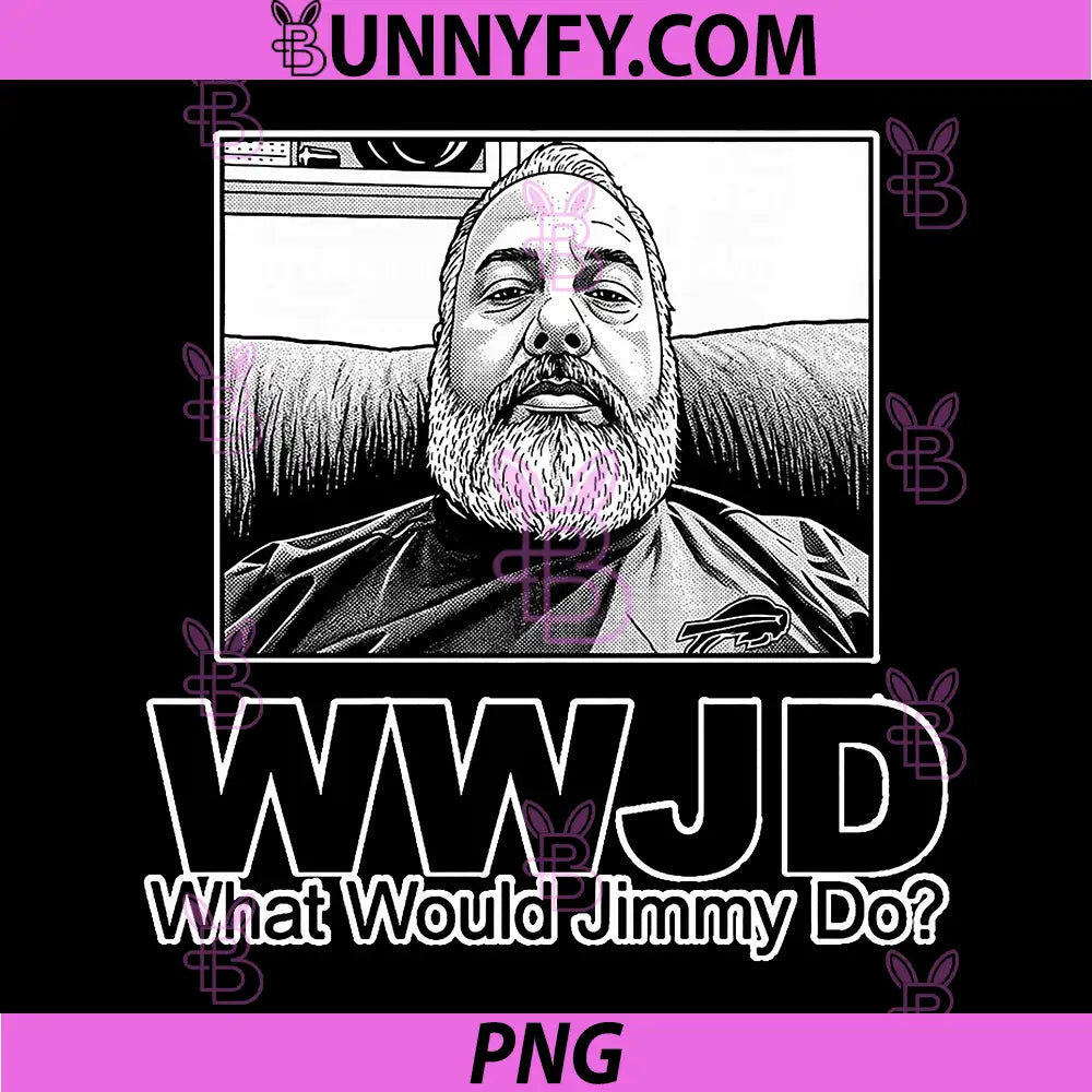 WWJD What Would Jimmy Do Quote PNG, Funny Portrait Meme PNG