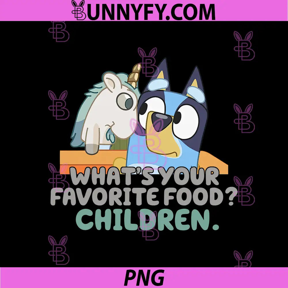 Whats Your Favorite Food Children PNG, Bluey Unicorse Funny Scene PNG
