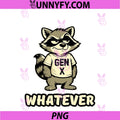 Whatever – Gen X Raccoon PNG, Retro Attitude Humor PNG