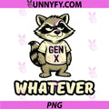 Gen X Raccoon Whatever PNG, Retro Attitude Whatever Quote PNG