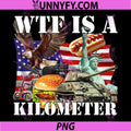What Is A Kilometer Patriotic Meme PNG, Funny USA Freedom Collage PNG