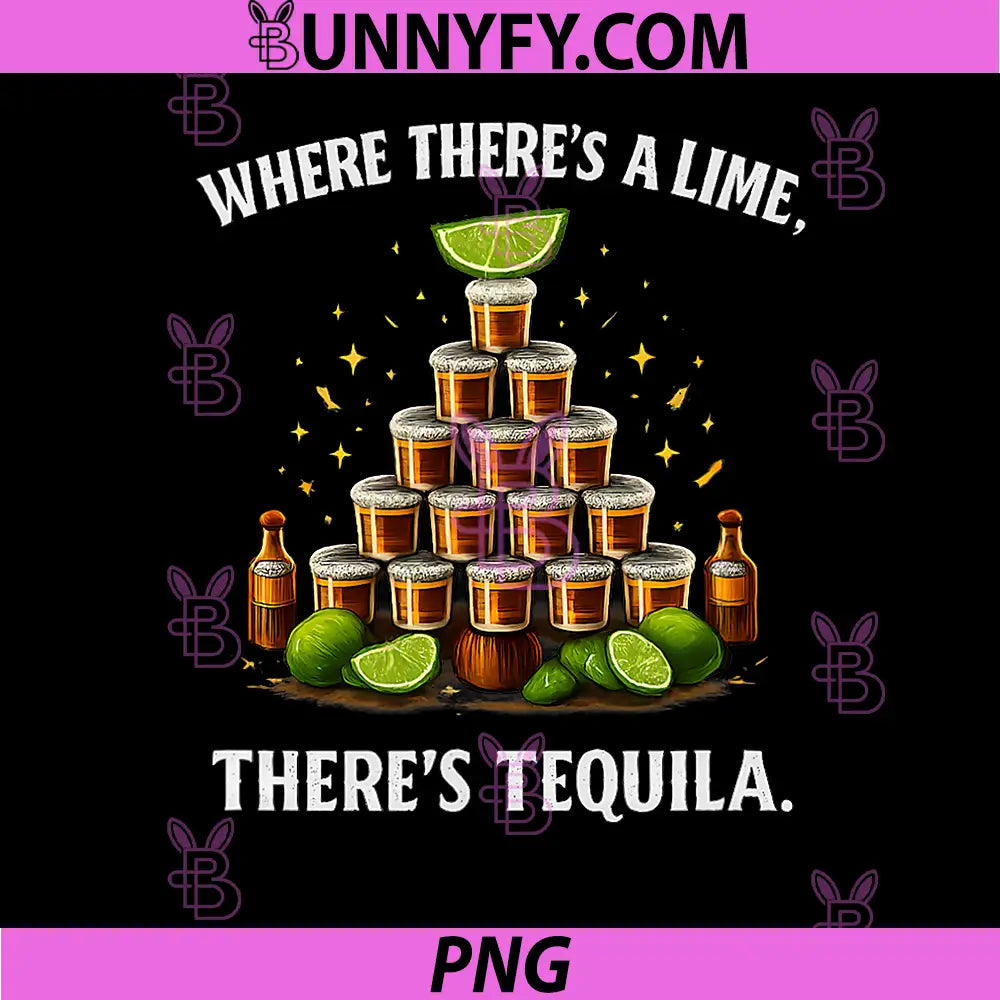 Where There's a Lime There's Tequila PNG, Party Crew Design PNG
