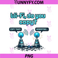 Wi-Fi Do You Copy PNG, Retro IT Reboot Humor Antennas PNG