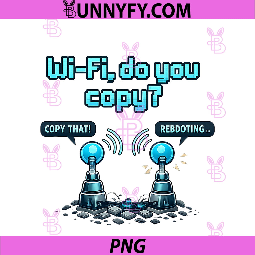 Wi-Fi Do You Copy PNG, Retro IT Reboot Humor Antennas PNG