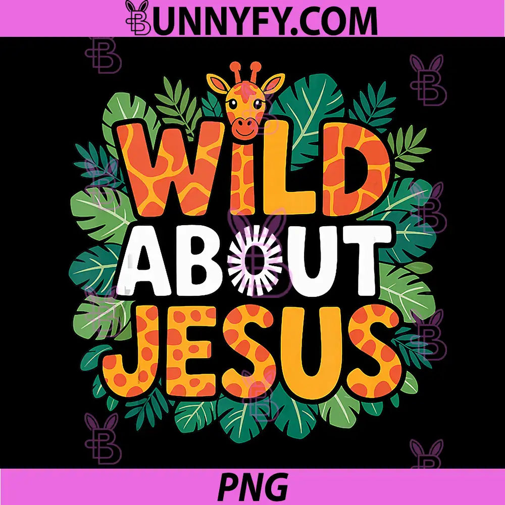 Wild About Jesus PNG, Giraffe Christian PNG