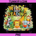 Wild About Reading PNG, Love Wild Animal Books Back to School PNG