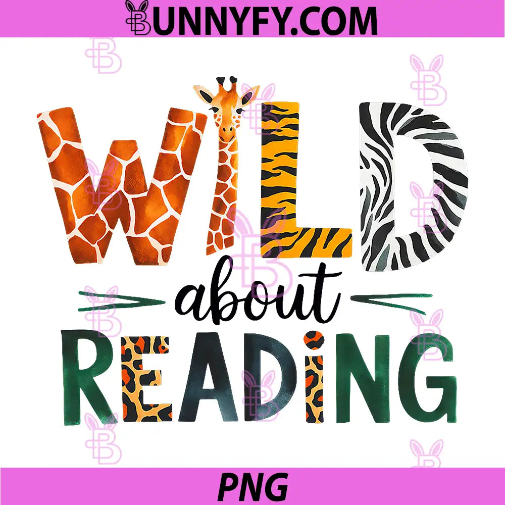 Wild About Reading PNG, Library Day Reading Books and Bookworm PNG