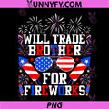 Will Trade Brother for Fireworks PNG, 4th of July Patriotic PNG