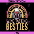 Wine Tasting Besties PNG, Rainbow Drinking Women Wine Lover PNG