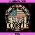 Without Freedom of Speech PNG, We Would Not Know Sarcastic PNG
