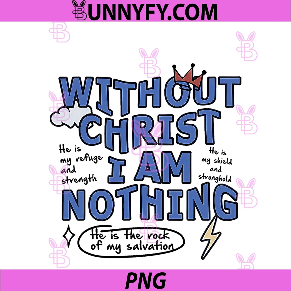 Without PNG, Christ I Am Nothing PNG