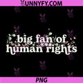 Big Fan of Human Rights PNG, Equality Statement Cute PNG