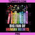 Big Fan Of Human Rights PNG, Floral Books Equality Justice PNG